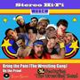 Bring the Pain (The Wrestling Gang) / On the Prowl