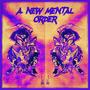 A New Mental Order (Explicit)