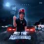 Just The Beginning (Explicit)