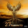 27 Summers (Explicit)