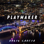 Playmaker (Explicit)