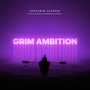 Grim Ambition