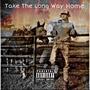 Take The Long Way Home (Explicit)