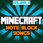 Minecraft Note Block Songs, Vol. 3