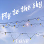 Fly to the sky