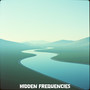 Hidden Frequencies