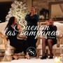 Suenan Las Campanas (feat. Carlos Haro & David Galiano)