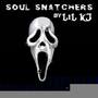 SOUL SNATCHERS (Explicit)