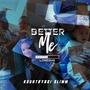 Better Me (feat. Eric Thomas)
