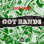 Got Bands (Explicit)