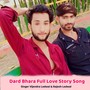 Dard Bhara Full Love Story Song