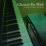 Classical For Work