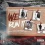 We Run It (feat. KFN Dime, KFN Goaty & KFN Gbay) [Explicit]