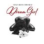 DREAM GIRL (feat. Chocolate Boy Wizli)