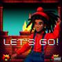 Let's Go! (Explicit)