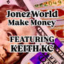 Make Money (feat. Keith KC) ['87 StayPaidMix] [Explicit]