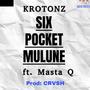 Six Pocket Mulune-Krotonz (feat. Masta Q)