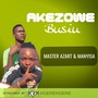 Akezowe Busiu (feat. Manyisa)