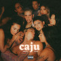 Caju (Explicit)