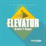 Elevator (feat. Reggie)