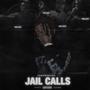 JAIL CALLS (Explicit)