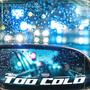 Too Cold (feat. Brandon Lyng) [Explicit]