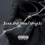 Iced Out Nose/3Nights (Explicit)