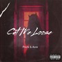 Cut Me Loose (Explicit)