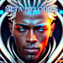 Meta Melodies (Explicit)