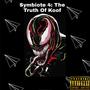 Symbiote 4: The Truth Of Koof EP (Explicit)