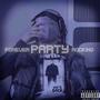 Forever Party Rocking! (Explicit)