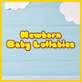 Calming Lullabies For Newborn Babies Make Baby Sleep Fast