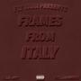 Frames from Italy (Explicit)