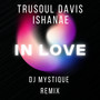 In Love (DJ Mystique Remix)