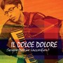 Il Dolce Dolore