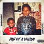 Day Of A Villian (feat. BuddDaGreat) [Explicit]