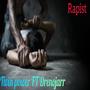 Rapist (feat. Drenojarr) [Explicit]