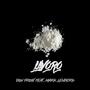 Lavoro (feat. Mark Lenders) [Explicit]