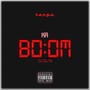 Ka-Boom (Explicit)