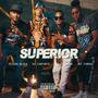 Superior (feat. El Cantante, Yeison Black, Dalvy Brown & Jay Famah) [Explicit]