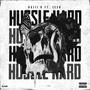 Hussle Hard (Explicit)