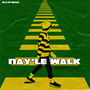 Nay'Le Walk (Remake)