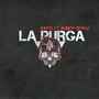 LA PURGA (2018) [Explicit]