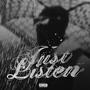 JUST LISTEN (Explicit)