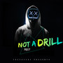 Not a Drill (Explicit)