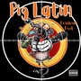 Pig Latin (Explicit)