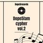 Dope5Fam Cypher, Vol. 2 (feat. Dxter.Jr & Kaptan)