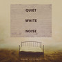 Quiet White Noise