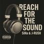 REACH FOR THE SOUND (Explicit)