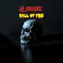 Ball of Fire (Explicit)